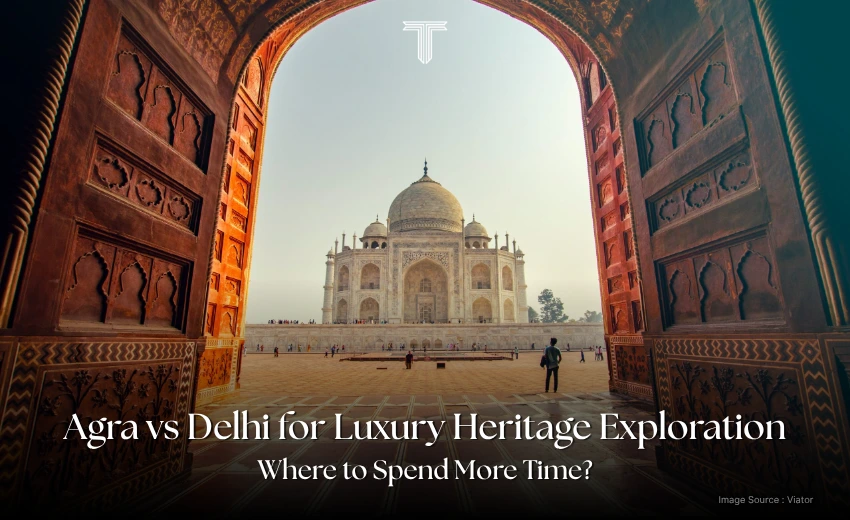 1212 A - taj mahal - agra vs delhi for luxury heritage exploration