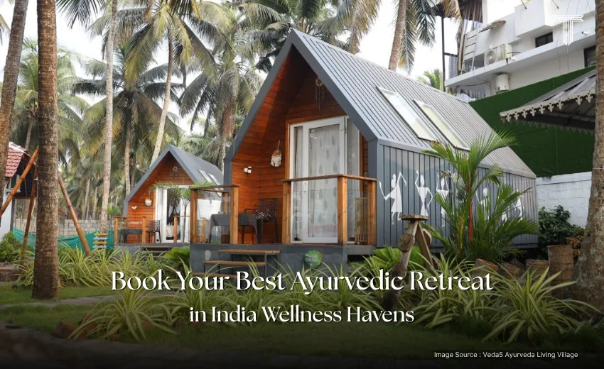 Ayurvedic retreat in India - best ayurvedic retreat in india