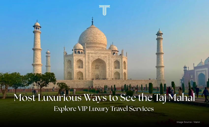 500003 A - Taj mahal vip luxury travel services with travelosei